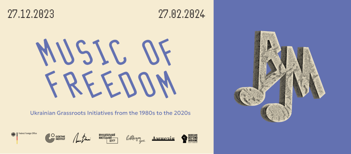 Music of Freedom: Ukrainian Grassroots Initiatives from the 1980s to the 2020s