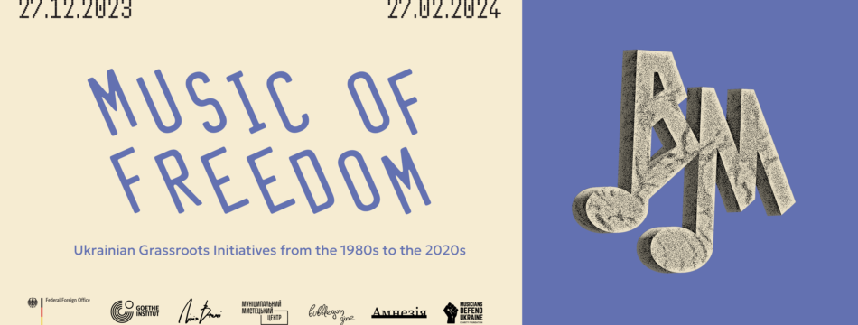 Music of Freedom: Ukrainian Grassroots Initiatives from the 1980s to the 2020s