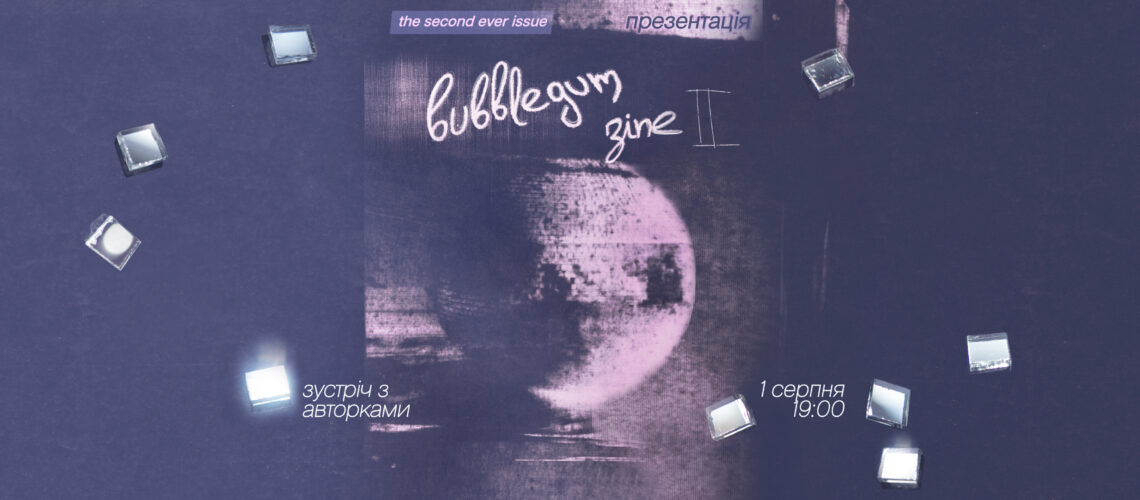 Презентація bubblegum zine II